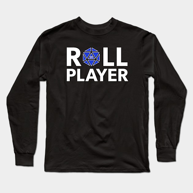 Roll Player (Blue d20) Long Sleeve T-Shirt by NashSketches